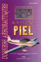 Couverture du livre « Avions Piel : du CP 10 de 1944 au CP 150 de 1983 » de Xavier Masse aux éditions Nel