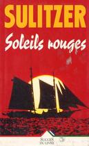 Couverture du livre « Soleils Rouges » de Paul-Loup Sulitzer aux éditions Seine