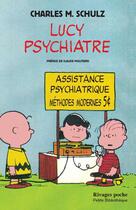 Couverture du livre « Lucy psychiatre » de Charles Monroe Schulz aux éditions Rivages