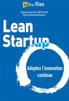 Couverture du livre « Lean startup : adoptez l'innovation continue » de Eric Ries aux éditions Pearson