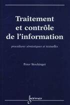 Couverture du livre « Traitement Et Contr Le De L'Information » de Stockinger aux éditions Hermes Science Publications