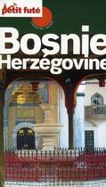 Couverture du livre « Bosnie Herzégovine (édition 2007) » de Collectif Petit Fute aux éditions Le Petit Fute