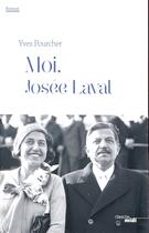 Couverture du livre « Moi, Josée Laval » de Yves Pourcher aux éditions Cherche Midi