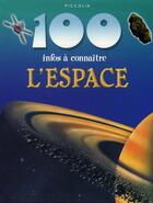 Couverture du livre « 100 infos à connaître ; l'espace » de  aux éditions Piccolia