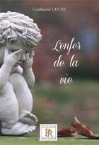 Couverture du livre « L'enfer de la vie » de Guillaume Lhost aux éditions Paulo Ramand