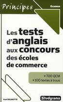 Couverture du livre « Les tests d'anglais aux concours des écoles de commerce » de Delmotte aux éditions Studyrama