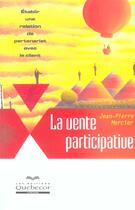 Couverture du livre « La Vente Participative » de Jean-Pierre Mercier aux éditions Quebecor