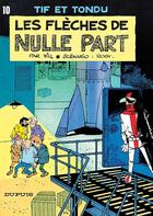 Couverture du livre « Tif et Tondu Tome 10 : les flèches de nulle part » de Will et Maurice Rosy aux éditions Dupuis