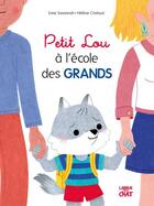 Couverture du livre « Comme un grand : Petit Lou à l'école des grands » de Helene Chetaud et Erine Savannah aux éditions Langue Au Chat