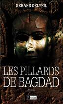 Couverture du livre « Les pillards de Bagdad » de Gérard Delteil aux éditions Archipel