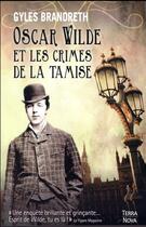 Couverture du livre « Oscar Wilde et l'assassin de la tamise » de Gyles Brandreth aux éditions Terra Nova