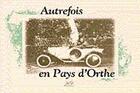 Couverture du livre « Autrefois en pays dorthe » de  aux éditions J Et D