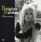Couverture du livre « Brigitte Bardot vue par Léonard de Raemy » de Leonard De Raemy et Francois Bagnaud aux éditions Editions Carpentier