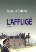 Couverture du livre « L'affligé » de Auguste Dupouy aux éditions La Decouvrance
