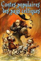 Couverture du livre « Contes populaires des pays celtiques » de Gerard Lomenec'H aux éditions Coop Breizh