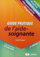 Couverture du livre « Guide pratique de l'aide soignant(e) » de Armelle Pringault aux éditions Vuibert