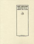 Couverture du livre « Discours sur la liberté des cultes » de Abbe Gregoire aux éditions Manucius