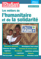 Couverture du livre « Les métiers et formations de l'humanitaire et de la solidarité » de Christine Aubree aux éditions L'etudiant