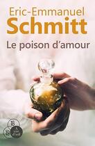 Couverture du livre « Le poison d'amour » de Éric-Emmanuel Schmitt aux éditions A Vue D'oeil