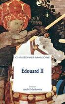 Couverture du livre « Edouard II » de Christophe Marmowe aux éditions Solitaires Intempestifs