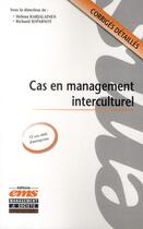 Couverture du livre « Cas en management interculturel » de Helena Karjalain et Richard Soparnot aux éditions Ems