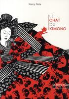 Couverture du livre « Le chat du kimono Tome 1 » de Nancy Pena aux éditions La Boite A Bulles