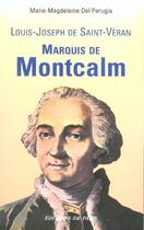 Couverture du livre « Marquis De Montcalm Louis-Joseph De Saint-Veran » de Del Perugia M.-M. aux éditions Editions De Paris