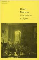 Couverture du livre « Matisse, une palette d'objets » de  aux éditions Art Lys