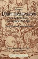 Couverture du livre « L'Orient méditerranéen ; de la mort d'Alexandre aux campagne de Pompée ; cités et royaumes à l'époque héllénistique » de Pur aux éditions Pu De Rennes