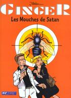 Couverture du livre « Ginger t.3 ; les mouches de satan » de Jidehem aux éditions P & T Production - Joker