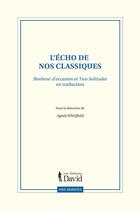 Couverture du livre « L'echo de nos classiques : bonheur d'occasion et two solitudes » de Whitfield Agnes aux éditions Editions David