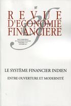 Couverture du livre « Revue d'économie financière n.107 : le système financier indien ; entre ouverture et modrenité » de Revue D'Economie Financiere aux éditions Association D'economie Financiere