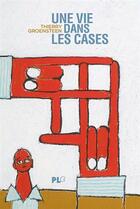 Couverture du livre « Une vie dans les cases » de Thierry Groensteen aux éditions Apjabd
