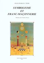 Couverture du livre « Symbolisme Et Franc Maconnerie » de Jean-Charles Nehr aux éditions Magnard