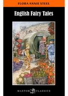 Couverture du livre « English fairy tales » de Flora Annie Steel aux éditions Maxtor