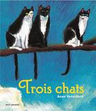 Couverture du livre « Trois chats » de Brouillard Anne aux éditions Seuil Jeunesse