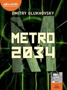 Couverture du livre « Metro - t02 - metro 2034 - livre audio 2 cd mp3 » de Dmitry Glukhovsky aux éditions Audiolib