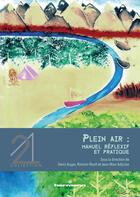 Couverture du livre « Plein air : manuel réflexif et pratique » de Romain Roult et Jean-Marc Adjizian et Denis Auger et . Collectif aux éditions Hermann