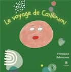 Couverture du livre « Le voyage de Cailloumi » de Veronique Sabou aux éditions Le Lys Bleu