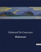 Couverture du livre « Hokousaï » de Edmond De Goncourt aux éditions Culturea