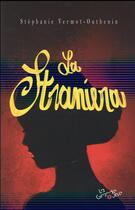 Couverture du livre « La straniera » de Stephanie Vermot-Outhenin aux éditions Grande Ourse