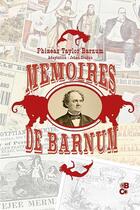Couverture du livre « Mémoires de Barnum » de Phineas Taylor Barnum aux éditions Banquises Et Cometes