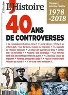 Couverture du livre « L'histoire n 447 40 ans de controverses - mai 2018 » de  aux éditions L'histoire