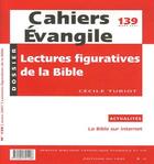 Couverture du livre « Cahiers evangile numero 139 lectures figuratives de la bible » de Cecile Turiot aux éditions Cerf
