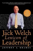 Couverture du livre « The jack welch lexicon of leadership - over 250 terms, concepts, strategies & initiatives of the leg » de Krames Jeffrey A. aux éditions Mcgraw-hill Education