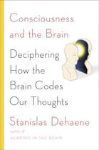 Couverture du livre « Consciousness and the Brain » de Stanislas Dehaene aux éditions Penguin Group Us