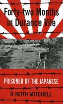 Couverture du livre « Forty-two Months in Durance Vile » de R Mitchell Keith aux éditions Hale Robert Digital