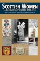 Couverture du livre « Scottish Women: A Documentary History, 1780-1914 » de Orr Karly aux éditions Edinburgh University Press