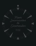 Couverture du livre « From seamaster to seamaster » de  aux éditions Rizzoli