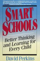 Couverture du livre « Smart Schools » de Perkins David aux éditions Free Press